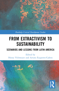 From Extractivism to Sustainability: Scenarios and Lessons from Latin America