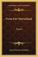 From Fair Hawaiiland: Poems