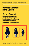 From Fermat to Minkowski: Lectures on the Theory of Numbers and Its Historical Development