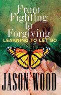 From Fighting to Forgiving: Learning to Let Go