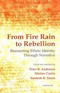 From Fire Rain to Rebellion: Reasserting Ethnic Identity Through Narrative