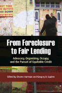 From Foreclosure to Fair Lending: Advocacy, Organizing, Occupy, and the Pursuit of Equitable Credit