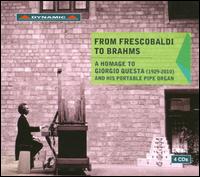 From Frescobaldi to Brahms - Giorgio Questa (pipe organ)
