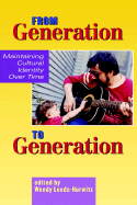 From Generation to Generation: Maintaining Cultural Identity Over Time