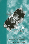 From Girl to Woman: American Women's Coming-Of-Age Narratives