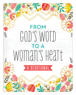 From God's Word to a Woman's Heart: A Devotional