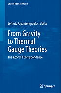 From Gravity to Thermal Gauge Theories: The Ads/CFT Correspondence
