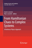 From Hamiltonian Chaos to Complex Systems: A Nonlinear Physics Approach