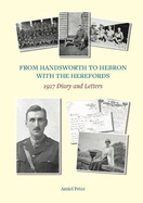 From Handsworth to Hebron with the Herefords: 1917 Diary and Letters