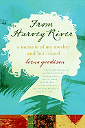 From Harvey River: A Memoir of My Mother and Her Island