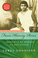 From Harvey River: A Memoir of My Mother and Her People