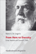 From Here to Eternity: Ernst Haeckel and Scientific Faith