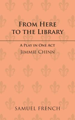 From Here to the Library - Chinn, Jimmie