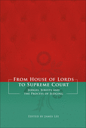 From House of Lords to Supreme Court: Judges, Jurists and the Process of Judging