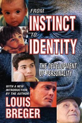 From Instinct to Identity: The Development of Personality - Breger, Louis