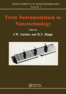 From Instrumentation to Nanotechnology - Gardner, J W