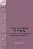 From Integration to Integrity: Administrative Ethics and Reform in the European Commission