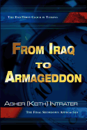 From Iraq to Armageddon: The Final Showdown Approaches