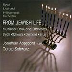 From Jewish Life: Music for Cello & Orchestra