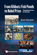 From Kibbutz Fishponds to Nobel Prize