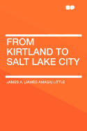 From Kirtland to Salt Lake City