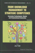 From Knowledge Management to Strategic Competence: Assessing Technological, Market and Organisational Innovation (Third Edition)