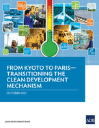 From Kyoto to Paris: Transitioning the Clean Development Mechanism