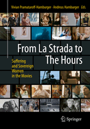 From La Strada to the Hours: Suffering and Sovereign Women in the Movies