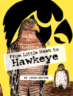 From Little Hawk to Hawkeye - Reuter, Linda