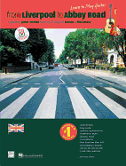 From Liverpool to Abbey Road: A Guitar Method Featuring 33 Songs of Lennon & McCartney (Guitar Tab), Book & CD