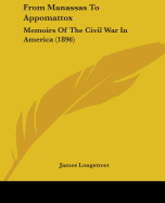 From Manassas to Appomattox: Memoirs of the Civil War in America (1896)