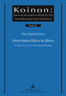From Meta-Ethics to Ethics: An Overview of R. M. Hare's Moral Philosophy
