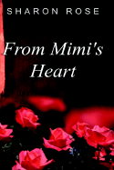 From Mimi's Heart - Rose, Sharon