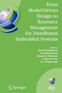 From Model-Driven Design to Resource Management for Distributed Embedded Systems: Ifip Tc 10 Working Conference on Distributed and Parallel Embedded Systems (Dipes 2006) October 11-13, 2006, Braga, Portugal