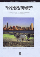 From Modernization to Globalization: Perspectives on Development and Social Change