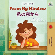 From My Window (English Japanese Bilingual Kids Book)