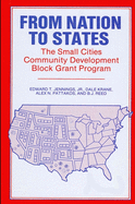 From Nation to States: The Small Cities Community Development Block Grant Program