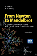 From Newton to Mandelbrot: A Primer in Theoretical Physics with Fractals for the Macintosh (R)