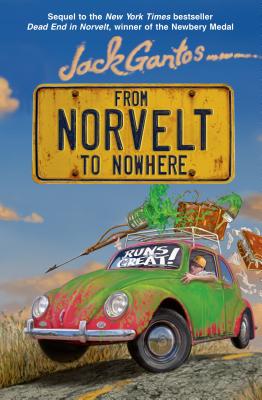 From Norvelt to Nowhere - Gantos, Jack