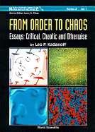 From Order to Chaos - Essays: Critical, Chaotic and Otherwise: