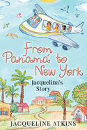 From Panam to New York: Jacquelina's Story