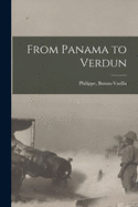 From Panama to Verdun