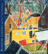 From Paris to Provincetown: Blanche Lazzell and the Color Woodcut - Lazzell, Blanche, and Stern Shapiro, Barbara (Text by)