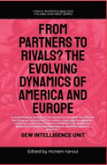 From Partners to Rivals?: The Evolving Dynamics Of America And Europe