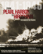 From Pearl Harbor to Hiroshima: The War in the Pacific 1941-1945