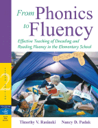 From Phonics to Fluency: Effective Teaching of Decoding and Reading Fluency in the Elementary School
