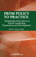 From Policy to Practice: Sustainable Innovations in School Leadership Preparation and Development