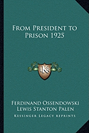 From President to Prison 1925