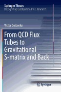 From QCD Flux Tubes to Gravitational S-Matrix and Back