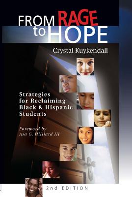 From Rage to Hope: Strategies for Reclaiming Black and Hispanic Students - Kuykendall, Crystal